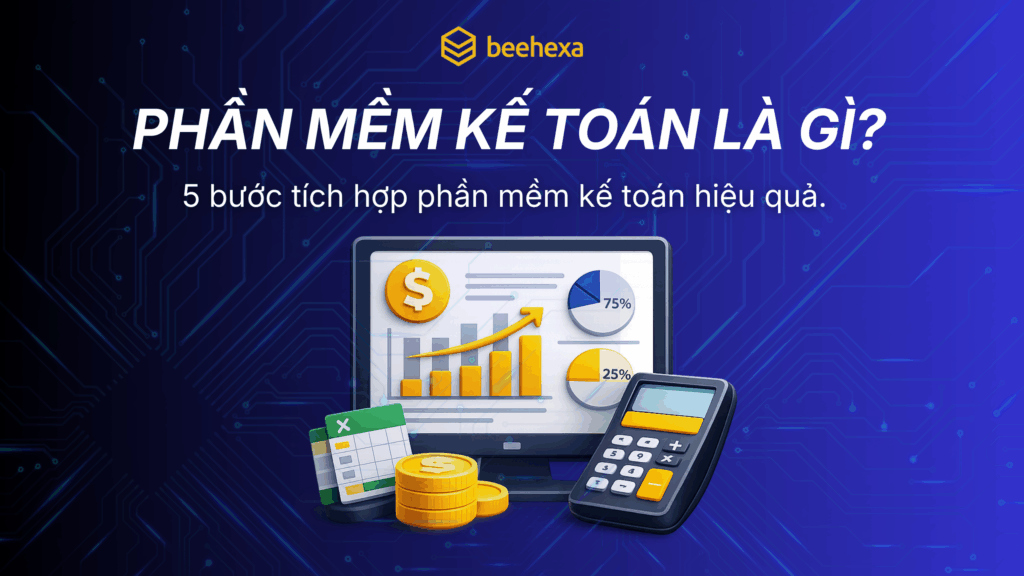 Phần Mềm Kế Toán Là Gì? 5 Bước Tích Hợp Phần Mềm Kế Toán Hiệu Quả. 1 Ảnh 1_ Phần mềm kế toán là gì_ 5 bước tích hợp phần mềm kế toán hiệu quả.